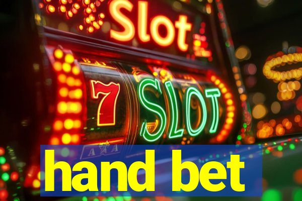 hand bet